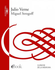 Title: Miguel Strogoff, Author: Jules Verne