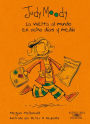 Judy Moody y la vuelta al mundo en ocho días y medio / Judy Moody around the World in 8 1/2 Days