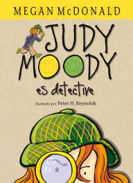 Title: Judy Moody es detective / Judy Moody, Girl Detective, Author: Megan McDonald