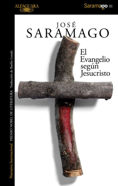 El Evangelio Según Jesucristo By José Saramago | NOOK Book (eBook ...