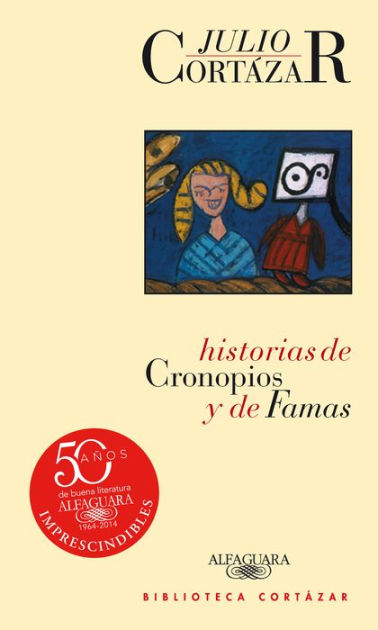 Historias De Cronopios Y De Famas By Julio Cortázar | EBook | Barnes ...