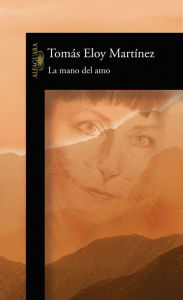 Title: La mano del amo, Author: Martínez Tomás Eloy
