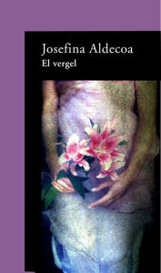 Title: El vergel, Author: Josefina Aldecoa