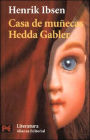 Una casa de munecas/ Hedda Gabler