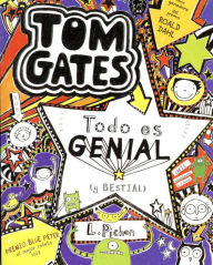 Title: Tom Gates: Todo es genial (y bestial), Author: Liz Pichon