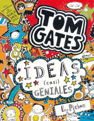 Title: Tom Gates Ideas (casi) geniales, Author: Liz Pichon