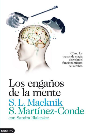 Los engaños de la mente: Cómo los trucos de magia desvelan el funcionamiento del cerebro