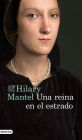 Una reina en el estrado / Bring Up the Bodies