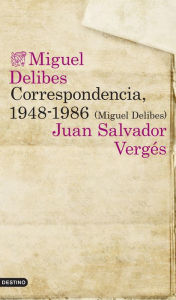 Title: Correspondencia, 1948-1986 (Miguel Delibes), Author: Miguel Delibes