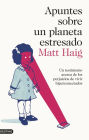 Apuntes sobre un planeta estresado / Notes on a Nervous Planet