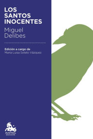 Title: Los santos inocentes, Author: Miguel Delibes