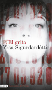 Title: El grito, Author: Yrsa Sigurdardóttir