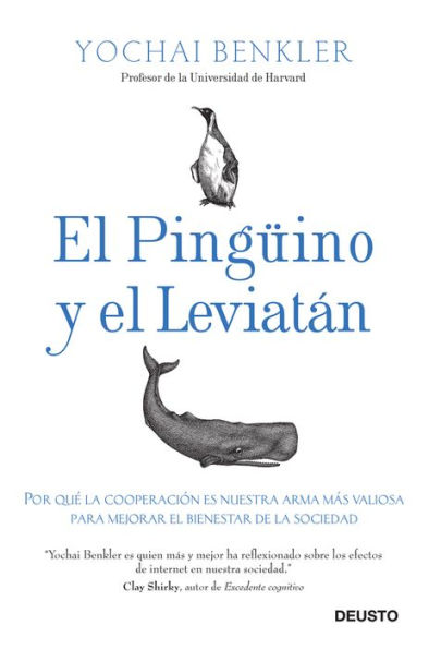 El pingüino y el leviatán: Por qué la cooperación es nuestra arma más valiosa para mejorar el bienestar de la sociedad