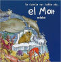 La Ciencia Nos Habla de... el Mar = The Science Speak of The... Ocean
