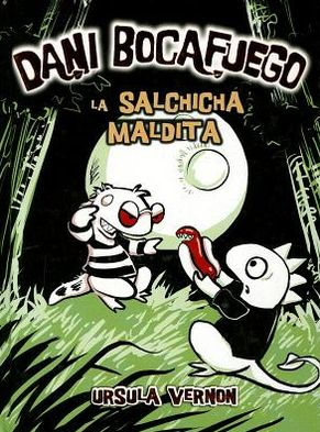 La salchicha maldita (Dani Bocafuego #3) / Curse of the Were-wiener (Dragonbreath Series #3)