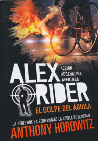 Title: El golpe del águila, Author: Anthony Horowitz