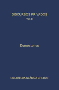Title: Discursos privados II, Author: Demóstenes