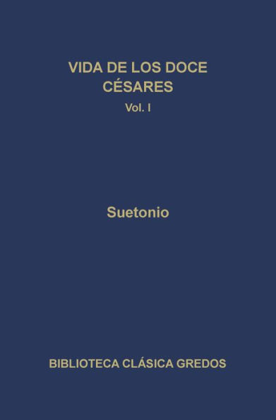 Vida de los doce Césares I