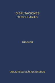 Title: Disputaciones tusculanas, Author: Cicerón