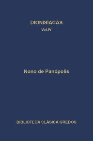 Title: Dionisíacas. Cantos XXXVII - XLVIII, Author: Nono de Panópolis
