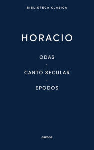 Title: Odas. Canto secular. Epodos, Author: Horacio