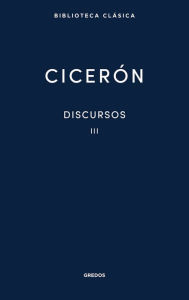 Title: Discursos III, Author: M. Tulio Cicerón