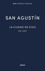 Title: La ciudad de Dios III: Libros XVI-XXII, Author: San Agustín
