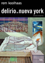 Title: Delirio de Nueva York, Author: Rem Koolhaas