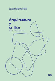 Title: Arquitectura y crï¿½tica, Author: Josep maria Montaner