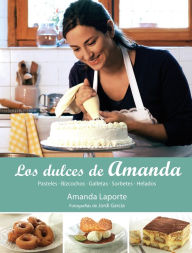 Title: Los dulces de Amanda, Author: Amanda Laporte