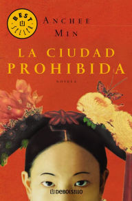 Title: La ciudad prohibida, Author: Anchee Min