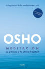 Meditación (Edición ampliada con más de 80 meditaciones OSHO): Una guía práctica
