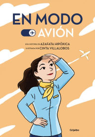 Title: En modo avión / Airplane Mode, Author: AZAFATA HIPÓXICA