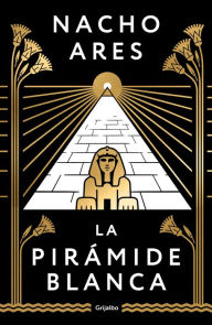Title: La pirámide blanca / The White Pyramid, Author: Nacho Ares