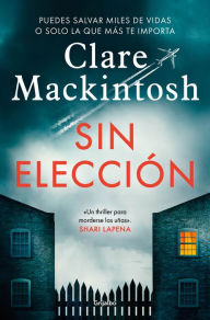 Title: Sin elección / Hostage, Author: Clare Mackintosh