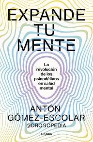 Title: Expande tu mente / Expand Your Mind, Author: Antón Gómez-Escolar