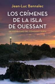 Title: Los crímenes de la isla de Ouessant (Comisario Dupin 13), Author: Jean-Luc Bannalec