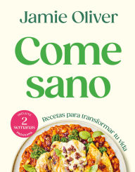 Title: Come sano / Eat Yourself Healthy, Author: Jamie Oliver