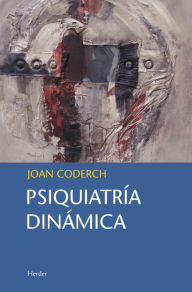 Title: Psiquiatría dinámica, Author: Joan Coderch