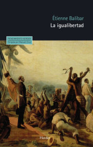 Title: La igualibertad, Author: Étienne Balibar