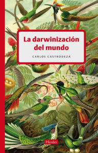 Title: La darwinización del mundo, Author: Carlos Castrodeza