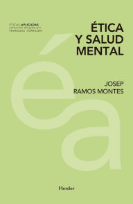 Title: Ética y salud mental, Author: Josep Ramos Montes