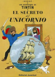 Title: El secreto del unicornio (The Secret of the Unicorn), Author: Hergé