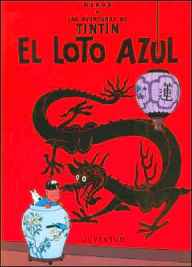Title: El loto azul (The Blue Lotus), Author: Hergé