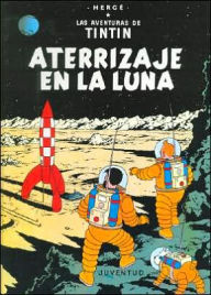Title: Aterrizaje en la luna (Explorers on the Moon), Author: Hergé