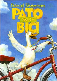 Title: Pato va en bici (Duck on a Bike), Author: David Shannon