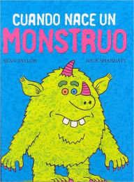 Cuando nace un monstruo