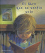 El Libro Que Se Sentia Solo