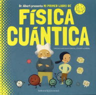 Title: Mi Primer Libro De Fisica Cuantica, Author: Sheddad Kaid-Salah Ferron