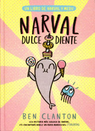 Title: Narval dulcediente, Author: Ben Clanton